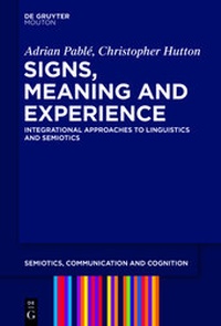 Enlarge image Cover: Signs, Meaning and Experience - De Gruyter Mouton