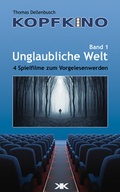 Cover: Unglaubliche Welt - KopfKino-Verlag