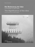 Cover: Die Bedeutung der Idee in der Architektur von Valerio Olgiati - The Significance of the Idea in the Architecture of Valerio Olgiati - Verein pro archithese
