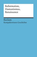 Cover: Reformation, Humanismus, Renaissance - Reclam