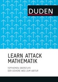 Cover: LEARN ATTACK Mathematik - Topthemen Oberstufe - Duden