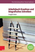 Cover: Arbeitsbuch Kreatives und biografisches Schreiben - Vandenhoeck & Ruprecht