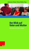 Cover: Der Blick auf Vater und Mutter - Vandenhoeck & Ruprecht