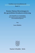 Cover: Kosten-Nutzen-Bewertungen in der gesetzlichen Krankenversicherung. - Duncker & Humblot