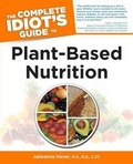 Cover: The Complete Idiot's Guide to Plant-Based Nutrition - Turtleback Books