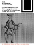 Cover: CAD: Architektur automatisch? - Birkh&auml;user Verlag GmbH