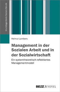 Abbildung von: Management in der Sozialen Arbeit und in der Sozialwirtschaft - Juventa Verlag GmbH