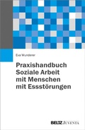 Abbildung von: Praxishandbuch Soziale Arbeit mit Menschen mit Essstörungen - Juventa Verlag GmbH