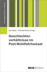 Abbildung von: Geschlechterverhältnisse im Post-Wohlfahrtsstaat - Juventa Verlag GmbH