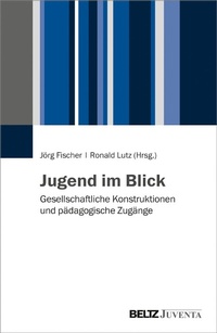 Abbildung von: Jugend im Blick - Juventa Verlag GmbH