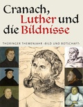 Cover: Cranach, Luther und die Bildnisse - Schnell & Steiner