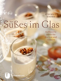 Abbildung von: Süßes im Glas - Jan Thorbecke Verlag