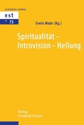 Cover: Spiritualit&auml;t - Introvision - Heilung - Pustet, F