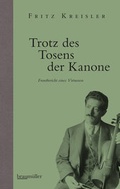 Cover: Trotz des Tosens der Kanone - Braum&uuml;ller Verlag