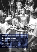 Cover: Improvisation - Reflexionen und Praxismodelle aus Elementarer Musikp&auml;dagogik und Rhythmik - ConBrio