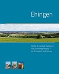 Cover: Ehingen. Gro&szlig;e Kreisstadt zwischen Alb und Voralpenland - an Schmiech und Donau - Fink, Josef