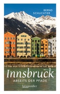 Cover: Innsbruck abseits der Pfade - Braum&uuml;ller Verlag