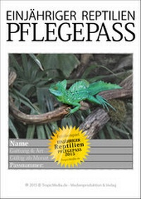 Abbildung von: NEU EINJÄHRIGER REPTILIEN PFLEGEPASS 2015 Basilisken - TropicMedia