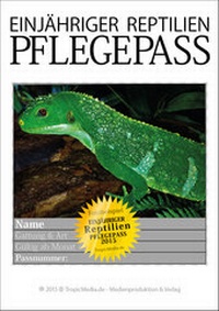 Abbildung von: NEU EINJÄHRIGER REPTILIEN PFLEGEPASS 2015 Leguane II - TropicMedia