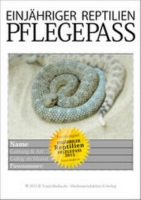 Abbildung von: NEU EINJÄHRIGER REPTILIEN PFLEGEPASS 2015 Schlangen II - TropicMedia