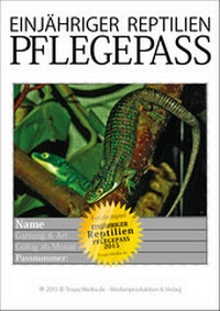 Abbildung von: NEU EINJÄHRIGER REPTILIEN PFLEGEPASS 2015 Schleichen - TropicMedia