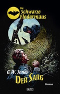 Cover: Die schwarze Fledermaus 02: Der Sarg - BLITZ-Verlag