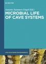 Cover: Microbial Life of Cave Systems - De Gruyter