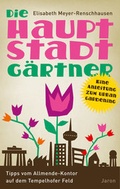Cover: Die Hauptstadtg&auml;rtner - Jaron