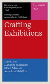 Enlarge image Cover: Crafting Exhibitions - Arnoldsche