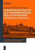 Cover: Monastische Kultur als transkonfessionelles Ph&auml;nomen - De Gruyter Oldenbourg