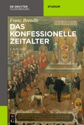Cover: Das konfessionelle Zeitalter - De Gruyter Oldenbourg