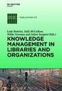 Cover: Knowledge Management in Libraries and Organizations - De Gruyter Saur