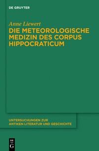 Abbildung von: Die meteorologische Medizin des Corpus Hippocraticum - De Gruyter