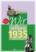 Cover: Wir vom Jahrgang 1935 - Kindheit und Jugend - Wartberg