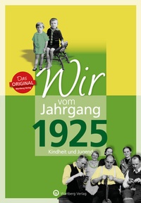 Abbildung von: Wir vom Jahrgang 1925 - Kindheit und Jugend - Wartberg