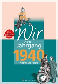 Abbildung von: Wir vom Jahrgang 1940 - Kindheit und Jugend - Wartberg