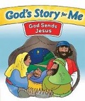 Cover: God's Story for Me--God Sends Jesus - Gospel Light