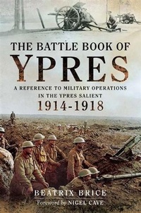 Abbildung von: Battle Book of Ypres - Pen and Sword