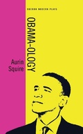 Cover: Obama-ology - Oberon Books Ltd