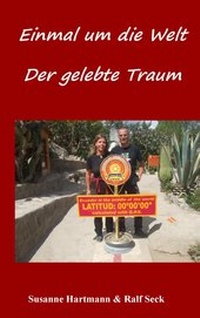 Abbildung von: Einmal um die Welt - Der gelebte Traum - BoD - Books on Demand