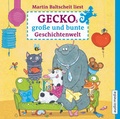 Cover: Geckos gro&szlig;e und bunte Geschichtenwelt - Audio Media