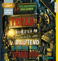 Cover: Teslas unvorstellbar geniales und verbl&uuml;ffend katastrophales Verm&auml;chtnis - audio media verlag