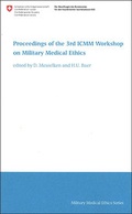 Cover: Proceedings of the 3rd ICMM Workshop on Military Medical Ethics - Bundesamt f&uuml;r Bauten und Logistik BBL