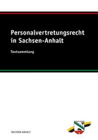 Abbildung von: Personalvertretungsrecht in Sachsen-Anhalt - SV SAXONIA