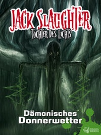 Abbildung von: Jack Slaughter - Dämonisches Donnerwetter - Universal Music