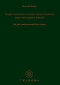 Cover: Versachlichung und Entpolitisierung der staatlichen Praxis - Arnshaugk Verlag