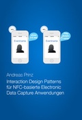 Cover: Interaction Design Patterns f&uuml;r NFC-basierte Electronic Data Capture Anwendungen - Prinz Publishing