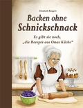 Cover: Backen ohne Schnickschnack - Edition XXL