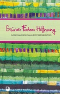 Cover: Gr&uuml;ner Faden Hoffnung - Verlag am Eschbach