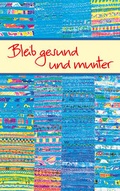 Cover: Bleib gesund und munter - Verlag am Eschbach